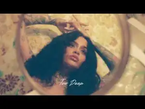 Kehlani - Too Deep